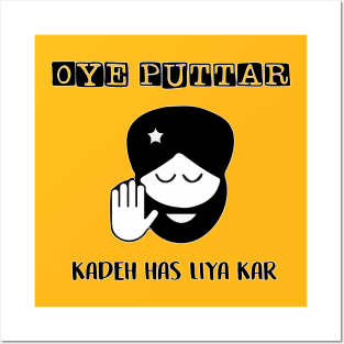 Oye Puttar Kadeh Has Liya Kar Posters and Art